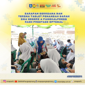 Sarapan Bersama dan Terima Tablet Penambah Darah SMA Negeri 4 Pangkalpinang Raih Prestasi Optimal